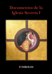 Portada del libro: "Documentos de la Iglesia Secreta I".